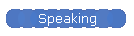 Speaking